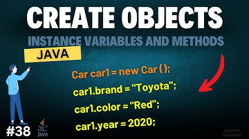 Creating Objects in Java: Instance Variables and Methods Explained | Chapter-38 | Java Tutorial