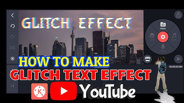 HOW TO MAKE GLITCH TEXT EFFECT VIDEO | KINEMASTER TUTORIAL