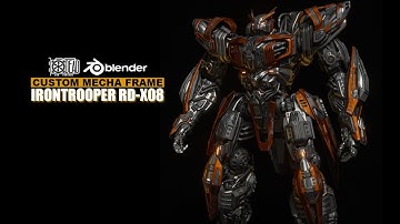 Blender Modeling Robot ( Timelapse ) - Custom Mecha Frame - IRONTROOPER RD-X08