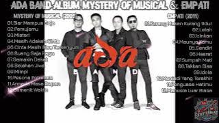 ADA BAND FULL ALBUM MYSTERY OF MUSICAL (2009) || ALBUM EMPATI (2011) || 75 #adaband #musikhits