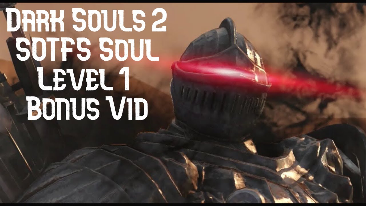 Dark Souls 2 SOTFS Soul Level 1 No Leveling Challenge Run Part 4 Bonus Vid SL1 YouTube dark-souls-2-sotfs-soul-level-1-no-leveling-challenge-run-part-4-bonus-vid-sl1-youtube