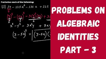 Problems on Algebraic Identities - Part 3 || Polynomials || Grade 9