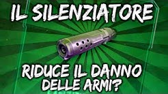 IL SILENZIATORE RIDUCE IL DANNO DELLE ARMI?