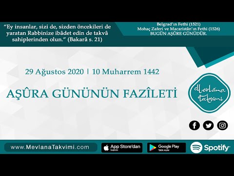 Aşura Gününün Fazileti | 29 Ağustos 2020 Mevlana Takvimi