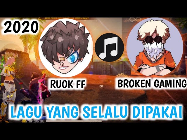 Lagu yang Sering Dipakai RUOK FF🇹🇭u0026 BROKEN GAMING🇹🇭 Terbaru 2020 Free Fire Indonesia 🇮🇩 class=