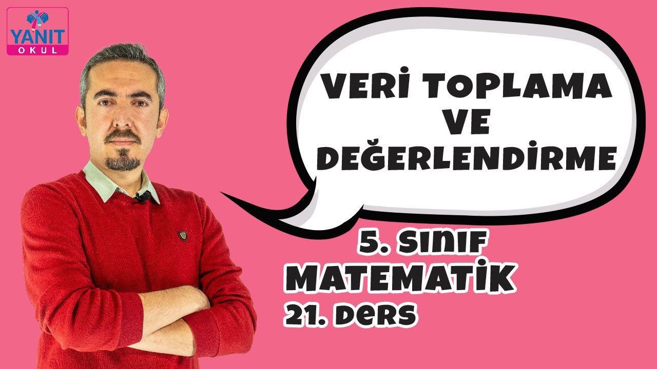 Veri Toplama ve Değerlendirme | 5. Sınıf Matematik Konu Anlatımları