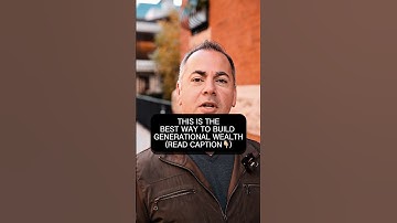Looking to have generational wealth?