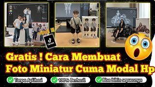 Cara Membuat Foto Miniatur Yang Sedang Viral