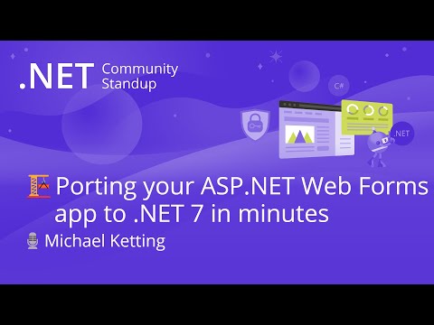 ASP.NET Community Standup - Porting your ASP.NET Web Forms application to .NET 7 in minutes