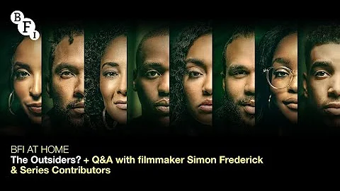 BFI At Home | The Outsiders? with filmmaker Simon ...