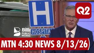 MTN 4 30 News with Russ Rieisinger 8-13-26