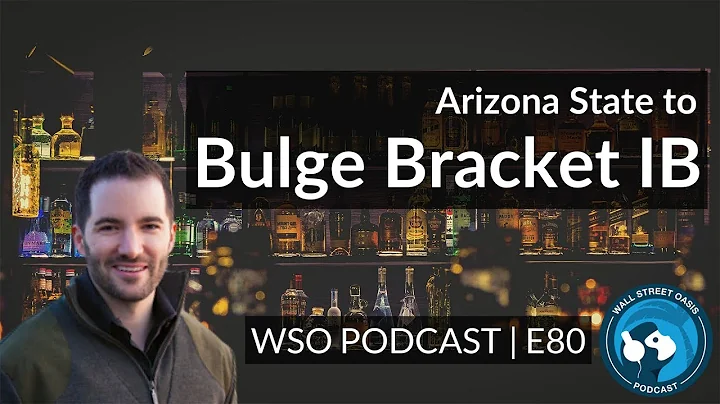 E80: Arizona State to Bulge Bracket IB -- Growth Equity