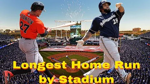Longest Home Run In Every MLB Stadium