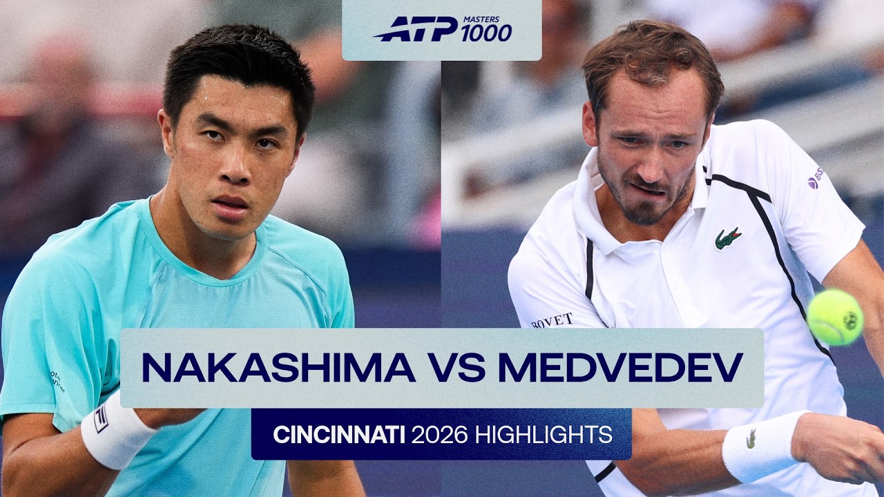 Brandon Nakashima vs Daniil Medvedev Highlights | Cincinnati 2026 Round 3