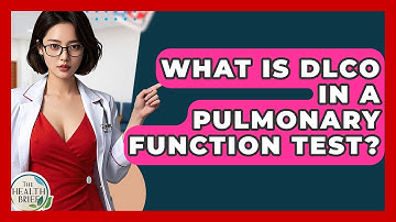 What Is DLCO In A Pulmonary Function Test? - The Health Brief