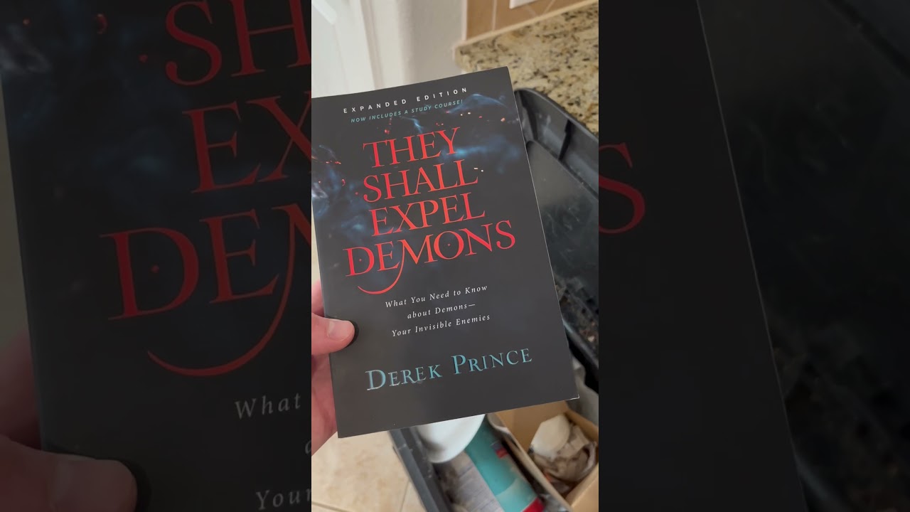 Дерек Принс «Книга, которую они будут изгонять бесов»