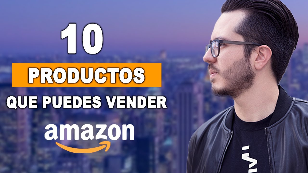 10 Productos que puedes Vender en Amazon