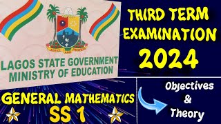 SS1- GENERAL MATHEMATICS || THIRD TERM EXAMINATION (2024)
