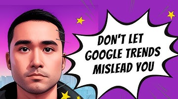 Google Trends Misleading You? Here