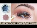 Trucco per principianti con 2 ombretti anche per occhi gonfi, incappucciati