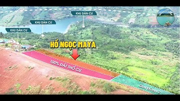 Ra mắt dự án đất view Hồ Ngọc Maya, dự án đất thổ cư view hồ tại xã Lộc Tân Bảo Lộc