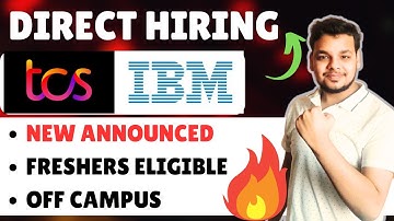 TCS , Qualcomm , IBM | Hiring Announced | Off Campus Drive | Fresher Jobs | Latest Hirings