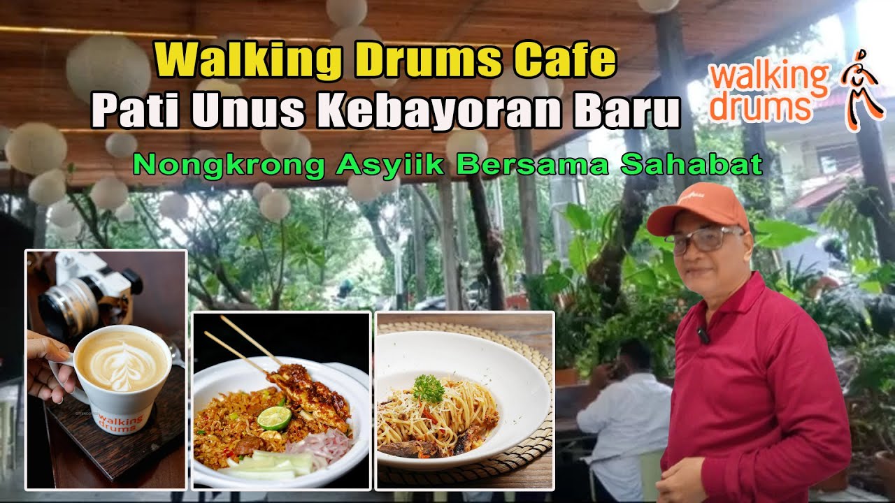 Walking Drums Pati Unus, Kebayoran Baru - Nongkrong asyiik bersama sahabat