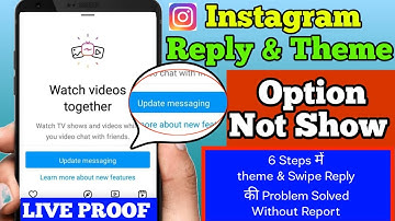 Gareented Solved Instagram REPLY & THEME Not Showing | how to apply instagram theme and reply