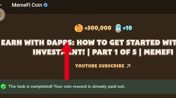 EARN WITH DAPPS: HOW TO GET STARTED WITH ZERO INVESTMENT!| PART 1 OF 5| MEMEFI Youtube Video Code