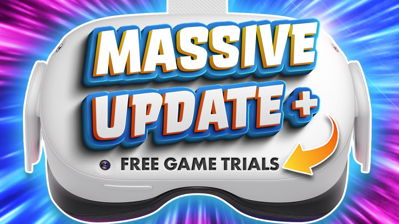 Quest 2 Update adds FREE VR GAME Trials and much more - New VR News