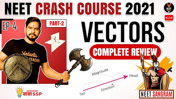 Vector Class 11 Physics One Shot #2 | Crash Course NEET 2023 | NEET Physics | Sachin sir
