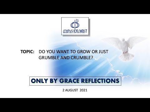 2 August 2021 - ONLY BY GRACE REFLECTIONS