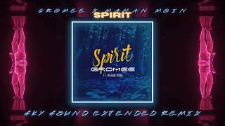 Gromee ft. Mahan Moin - Spirit (Sky Sound Extended Remix)