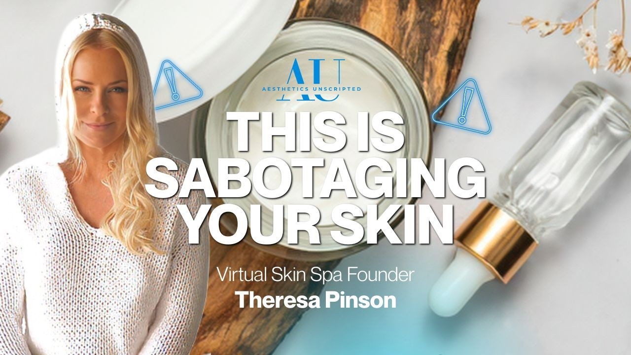 This Is Sabotaging Your Skin: Theresa Pinson, Virtual Skin Spa Founder