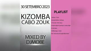 Kizomba e Cabo Zouk Mix 30 Setembro 2023 - DjMobe