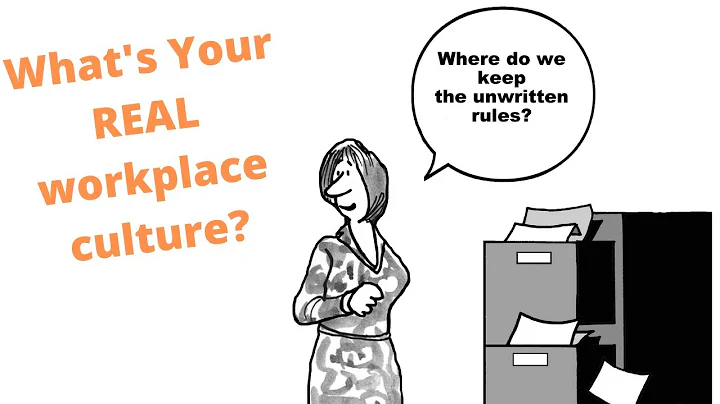Workplace Culture and the Unwritten Rules at Work