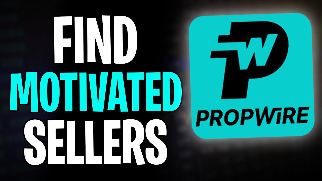 How to Find Motivated Sellers on PropWire (2025) - YouTube