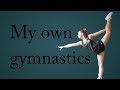 My own gymnastics  5k special