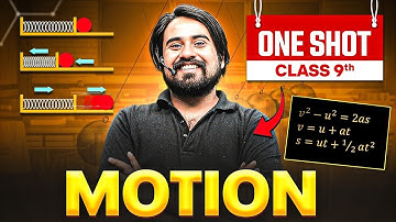 Motion - Complete Chapter in ONE SHOT | Class 9 Science | Aayudh Sir PW