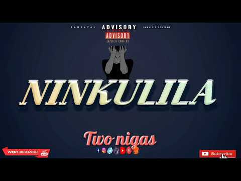 Two Nigas Ninkulila Audio Oficial 