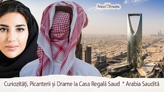 Curiozități, Picanterii si Drame la #CasaRegală #Saud * #ArábiaSaudită