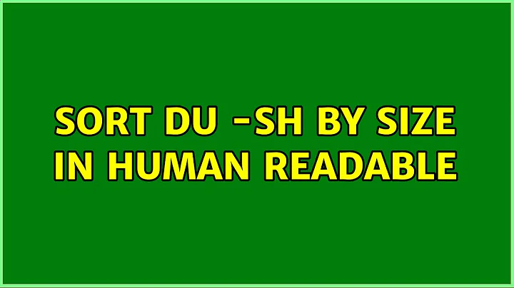 sort du -sh by size in human readable