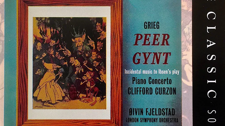 Grieg - Peer Gynt / Piano Concerto + Presentation ...