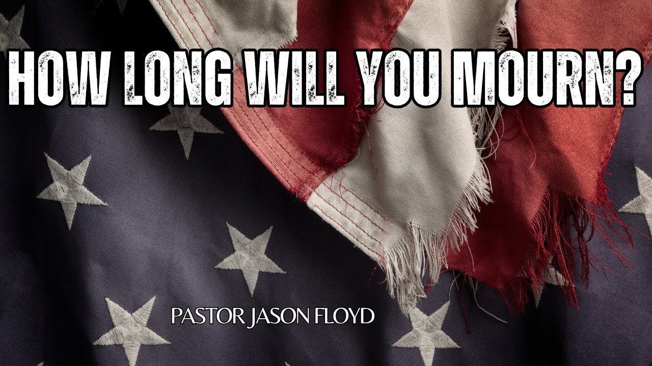 How Long Will You Mourn Pastor Jason Floyd YouTube How long will you mourn pastor jason floyd youtube