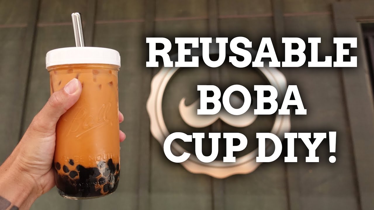 DIY Reusable Boba Cup Zero Waste Sustainable Life YouTube