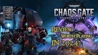 Warhammer 40,000: Chaos Gate - Daemonhunters | 2024 Review & Is It Still Worth Playing?