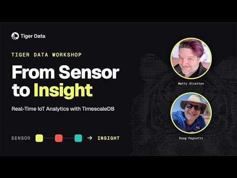 Tiger Data Workshop | Build Your IoT Database FAST with TimescaleDB