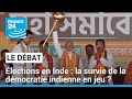 Lections lgislatives en inde  la survie de la dmocratie indienne en jeu   france 24