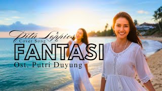 FANTASI Ost. Putri Duyung by Pita Loppies – B20 Musik Indo Cover