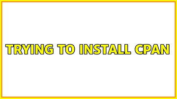 Ubuntu: Trying to install CPAN